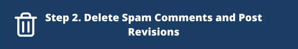 Spam Comments and Post Revisions How to Optimize WordPress Database Size in 5 Simple Steps [Beginner Level]