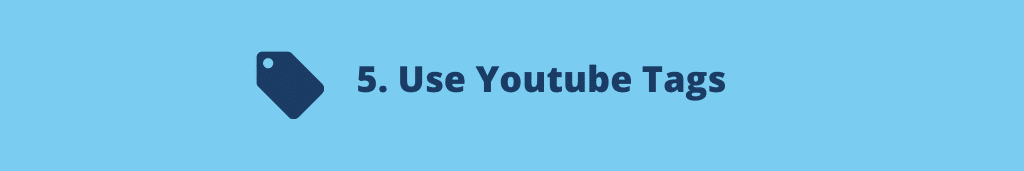 Use Youtube Tags YouTube Video SEO: 11 Ultimate Guide for Beginners